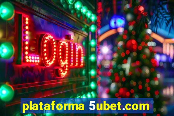 plataforma 5ubet.com